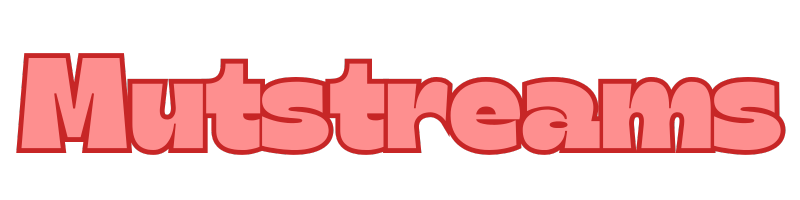 Mutstreams